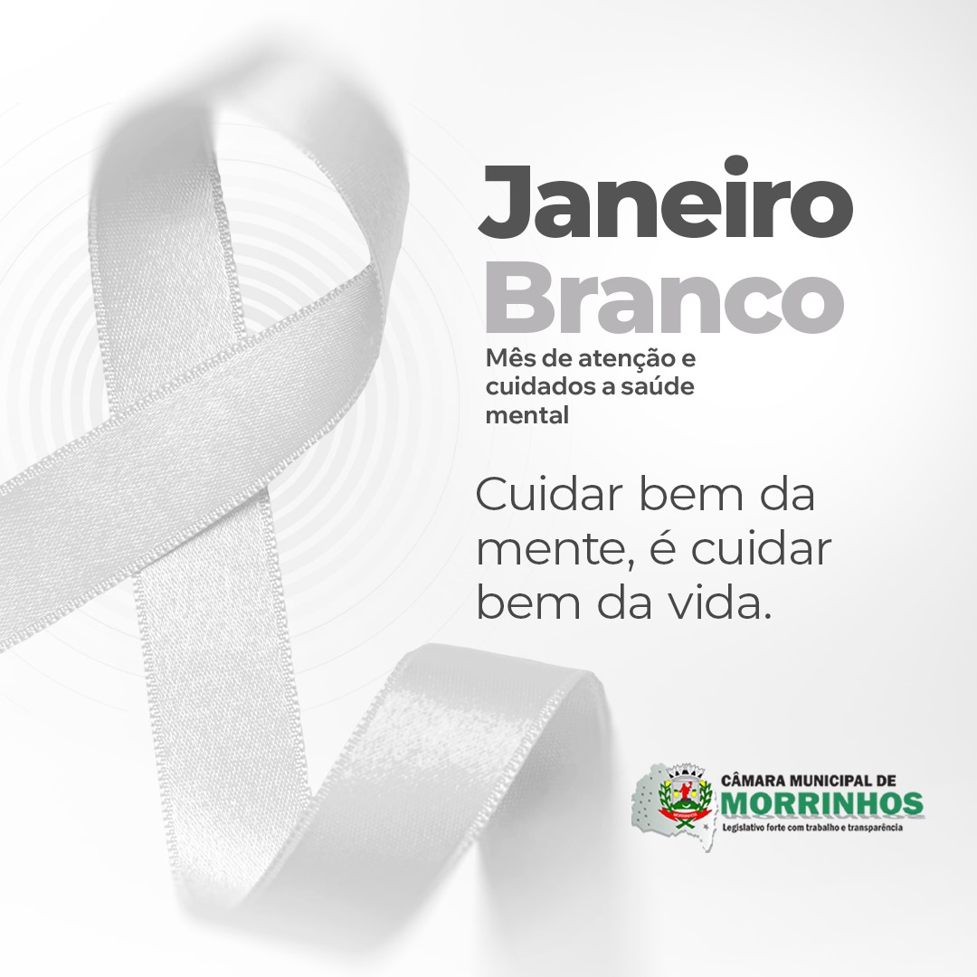 CÂMARA DE MORRINHOS APOIA A CAMPANHA JANEIRO BRANCO Câmara Municipal